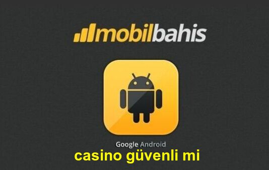 mobilbahis casino güvenli mi